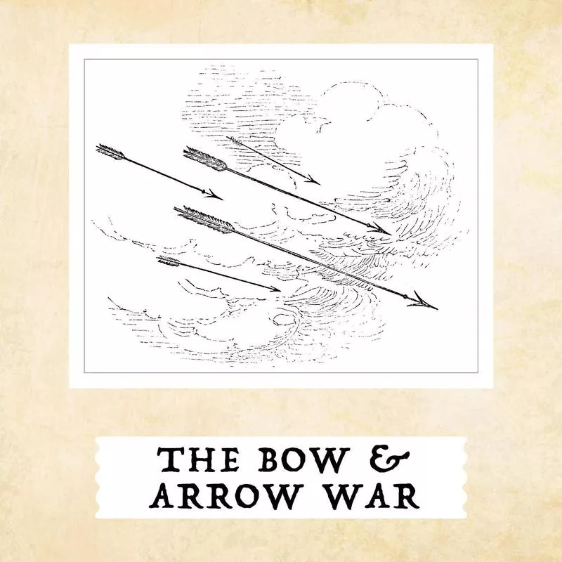 Bow and Arrow War