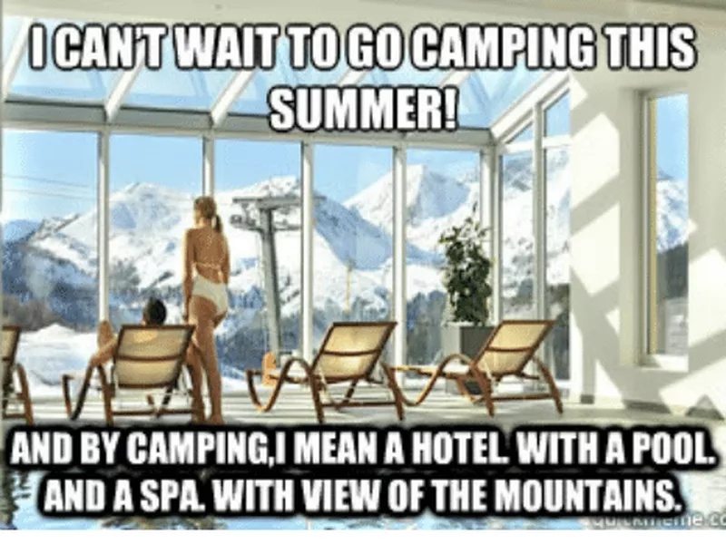 Luxurious hotel glamping meme